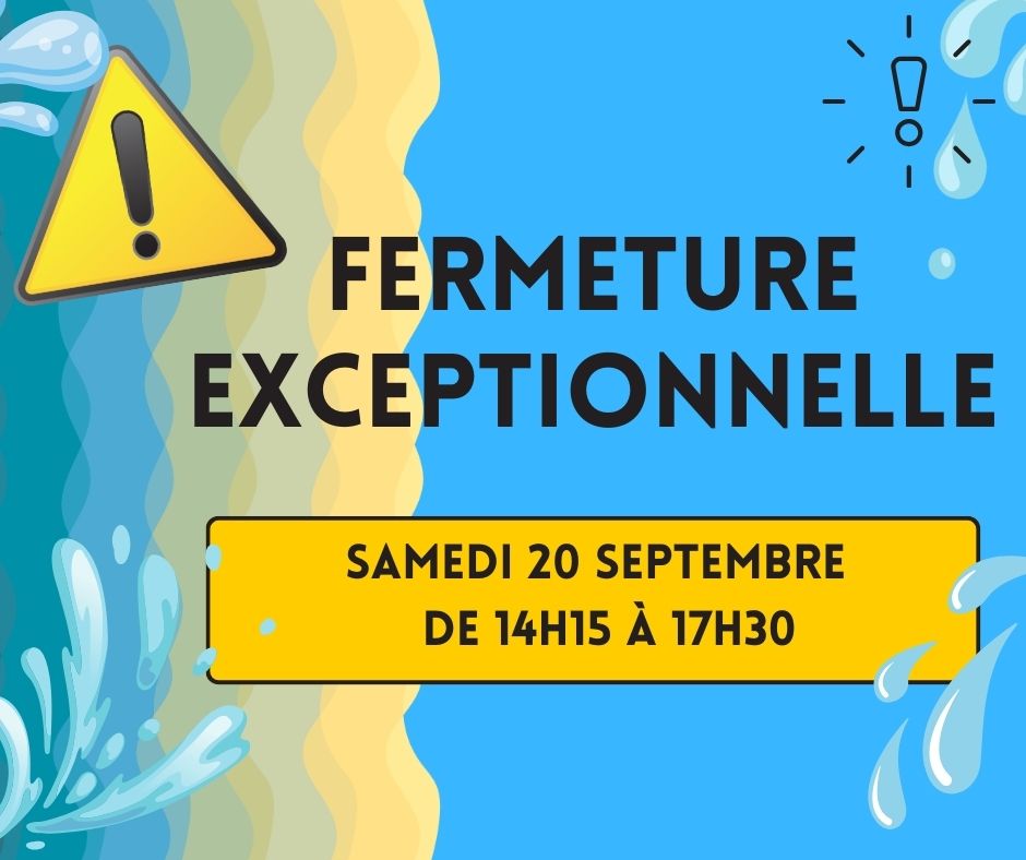 Fermeture exceptionnelle