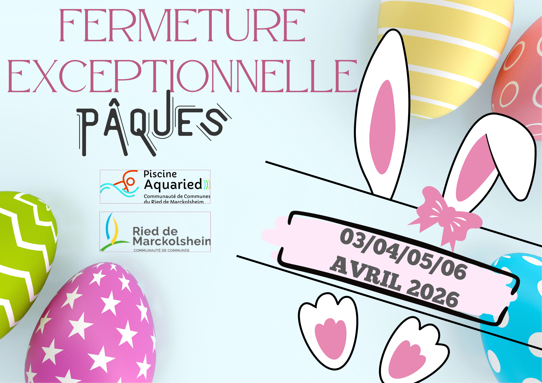 fermeture exceptionnelle Avril 2026